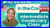 Int_7_Intermediate_U0026_Upper_Beginner_Vocabulary_Pronunciation_And_Speaking_Class_Driving_The_Car_01_xrky